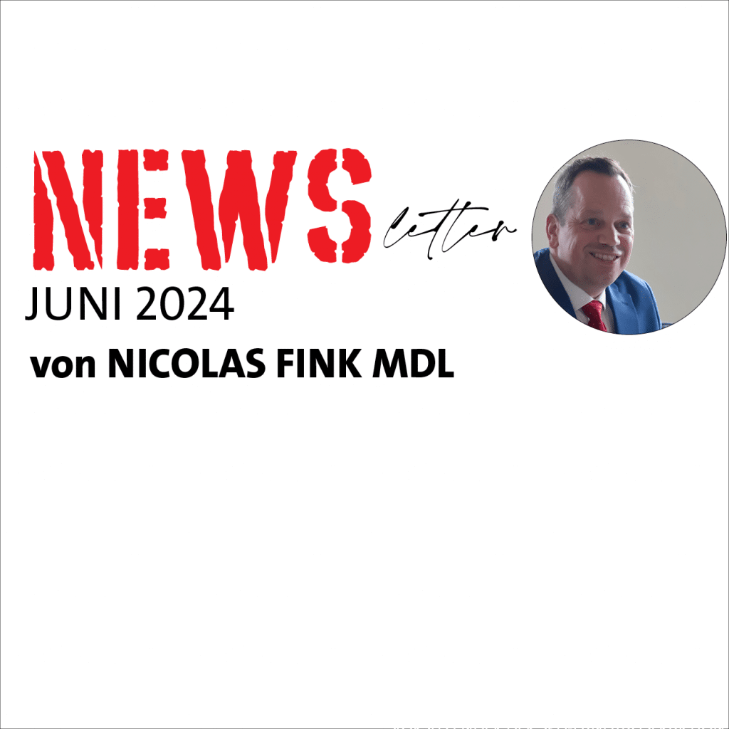 NEWSLETTER Juni 2024 von Nicolas Fink MdL